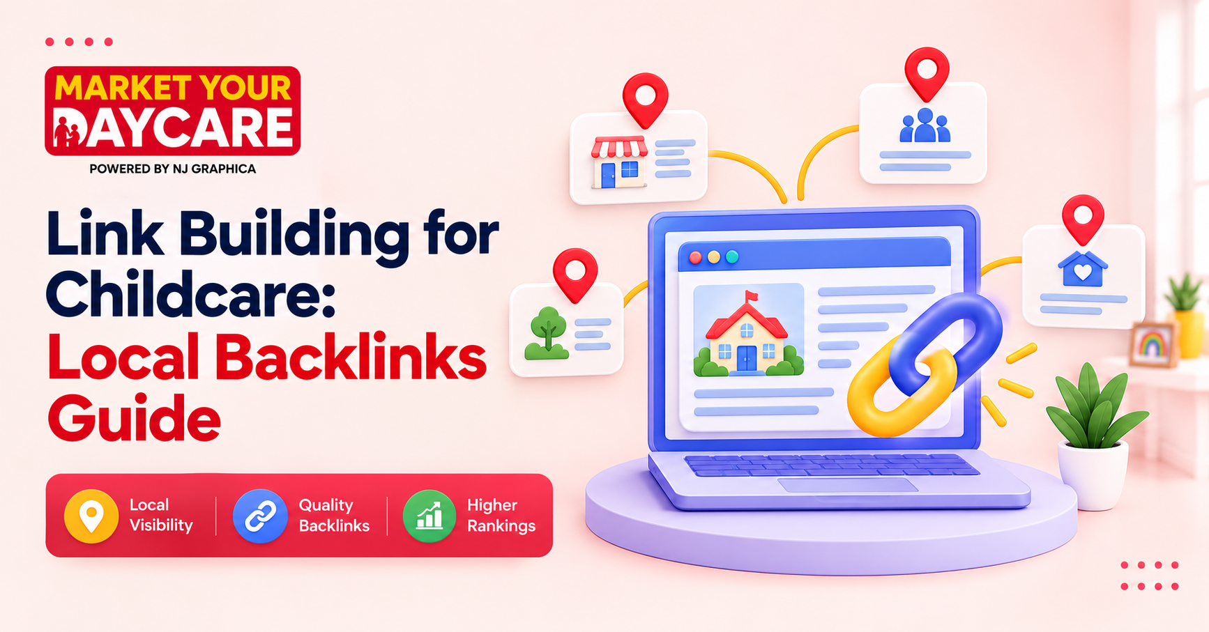 Link Building for Childcare: Local Backlinks Guide